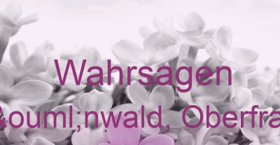 Wahrsagen Schönwald, Oberfranken | Top-Experten für Kartenlegen, Wahrsagen, Hellsehen, Zukunftsdeutung. Wahrsagen Schönwald, Oberfranken | Top-Experten für Kartenlegen, Wahrsagen, Hellsehen, Zukunftsdeutung.